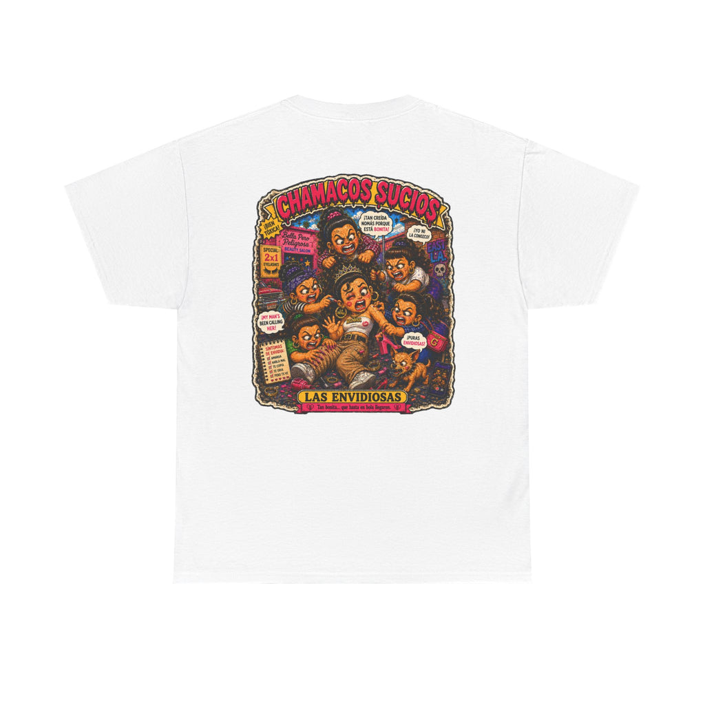 Las Envidiosas™ | Chamacos Sucios Apparel Edition