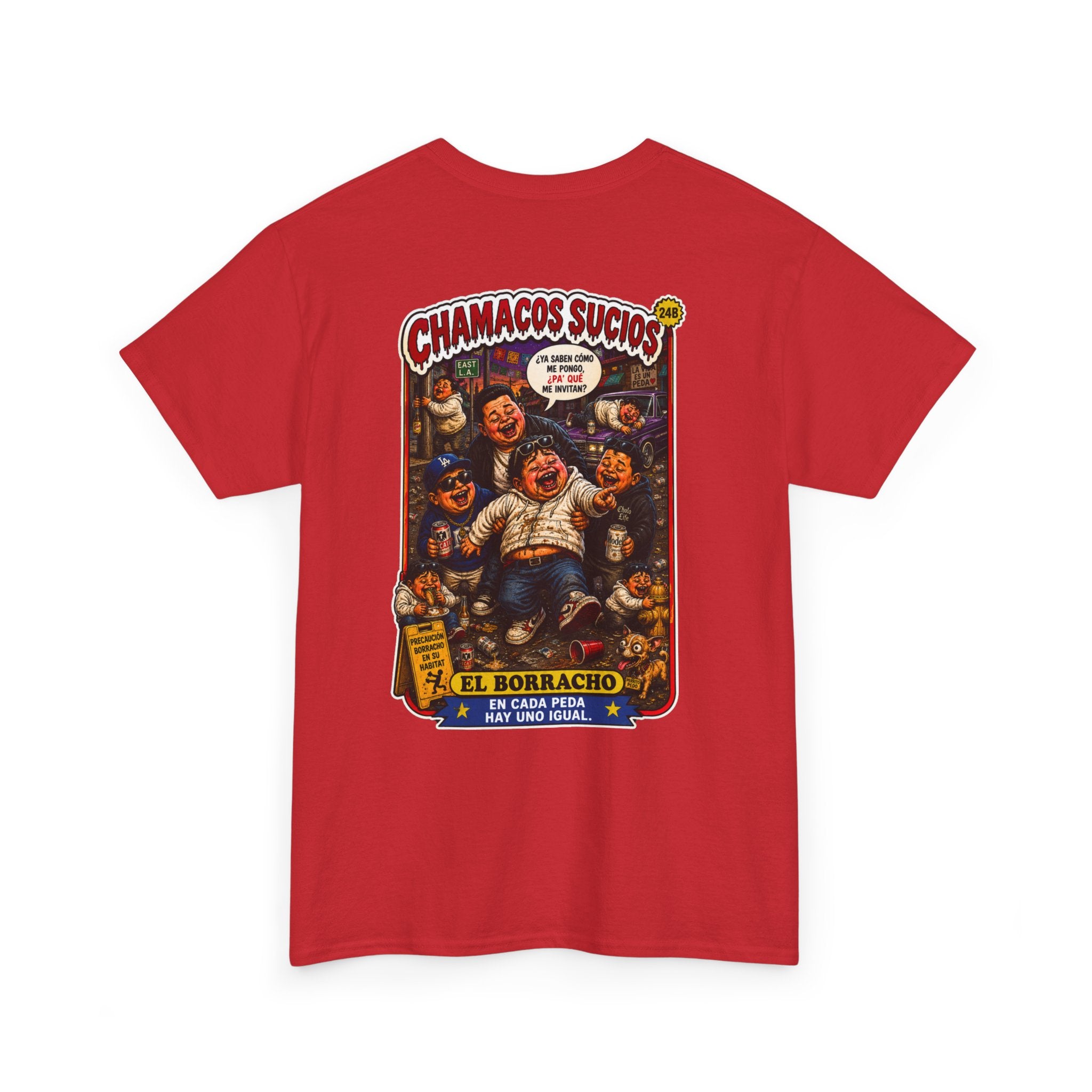 El Borracho | Chamacos Sucios™ Apparel Edition