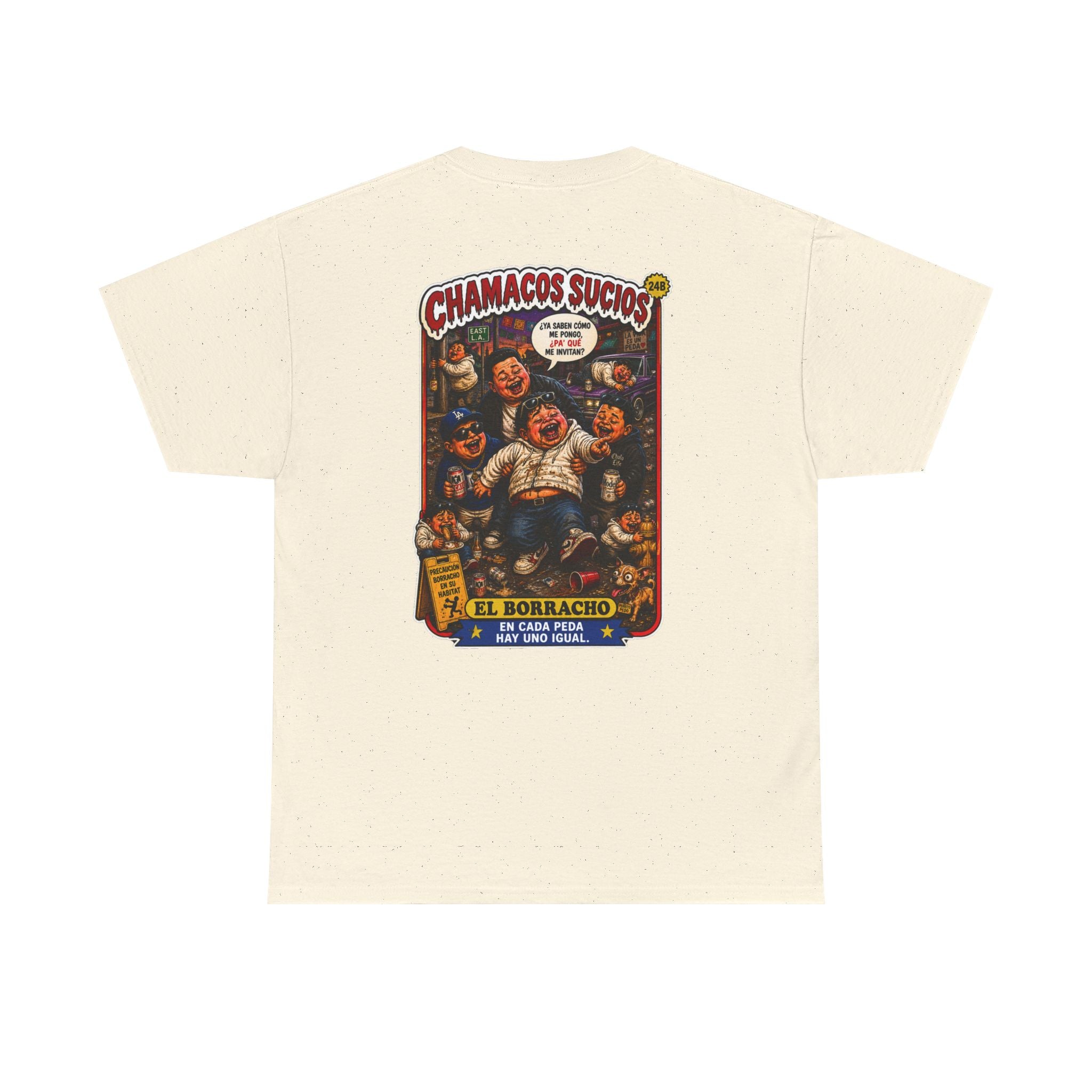 El Borracho | Chamacos Sucios™ Apparel Edition
