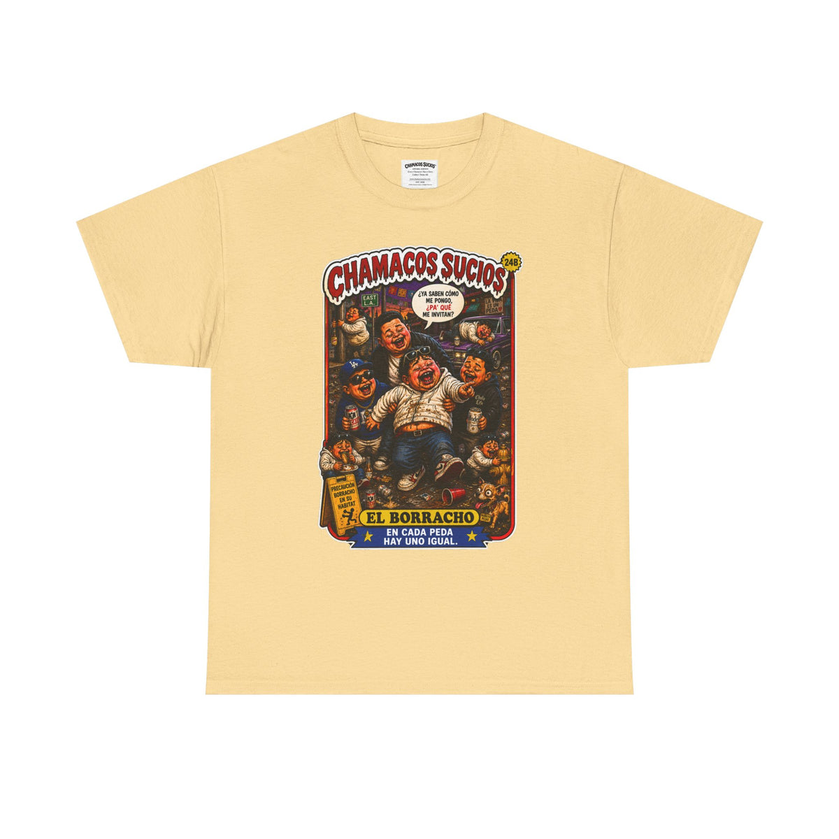 El Borracho | Chamacos Sucios™ Apparel Edition