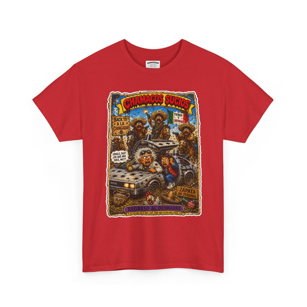 Regreso al Desmadre™ | Chamacos Sucios Apparel Edition