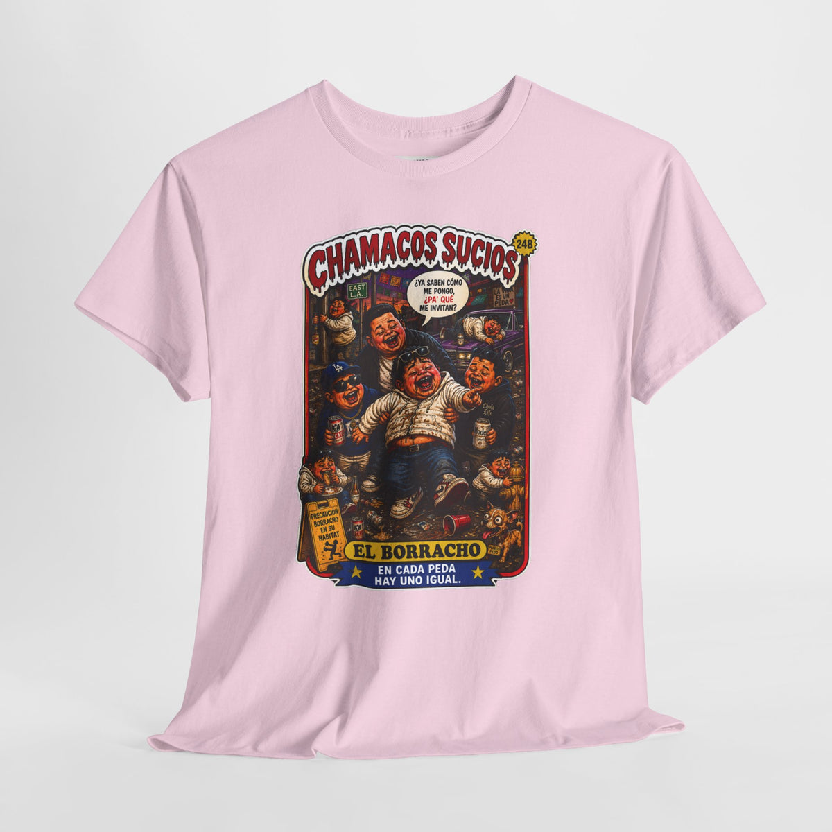 El Borracho | Chamacos Sucios™ Apparel Edition