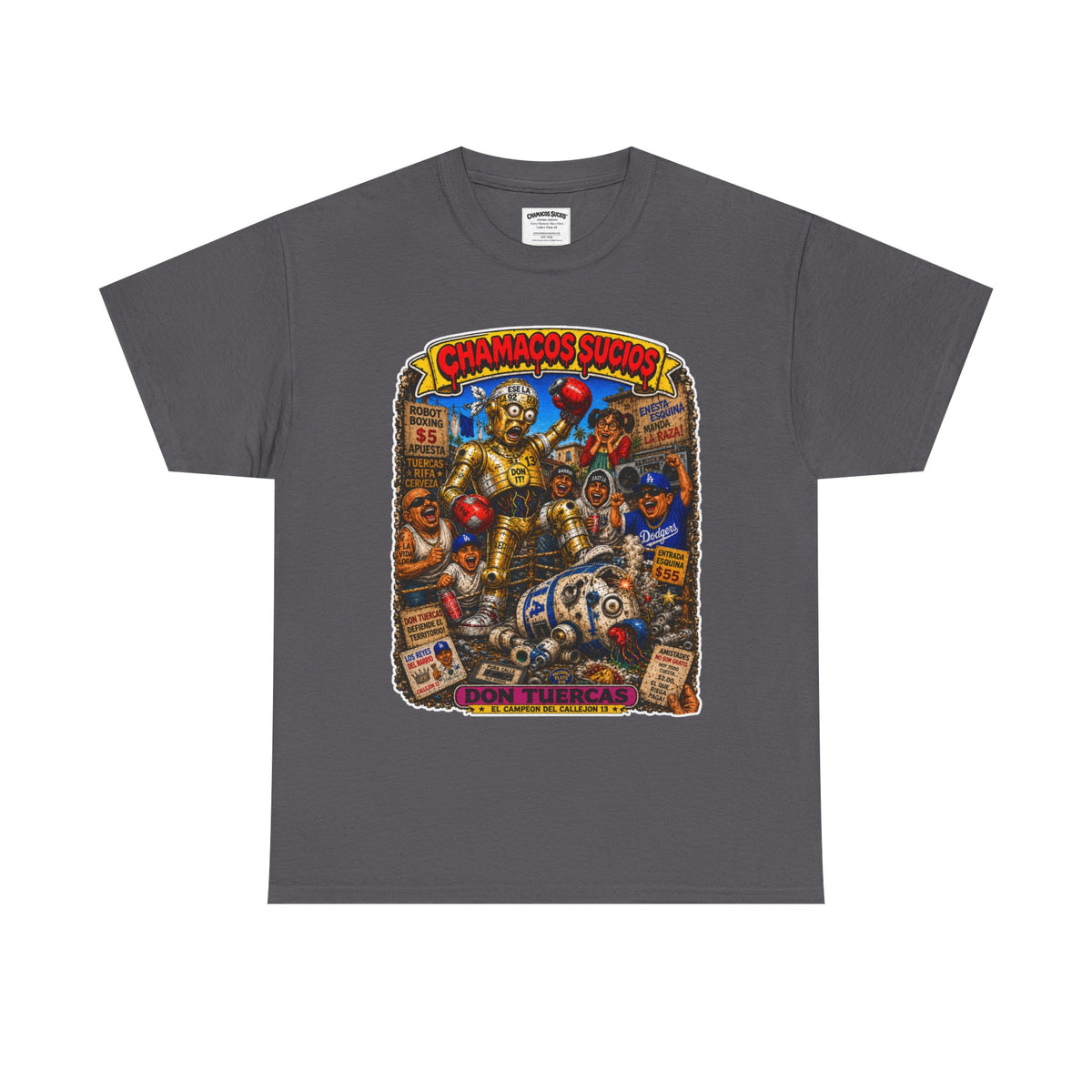 Don Tuercas™ | Chamacos Sucios Apparel Edition
