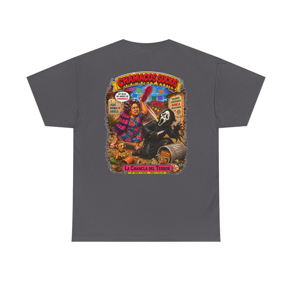La Chancla del Terror™ | Chamacos Sucios Apparel Edition
