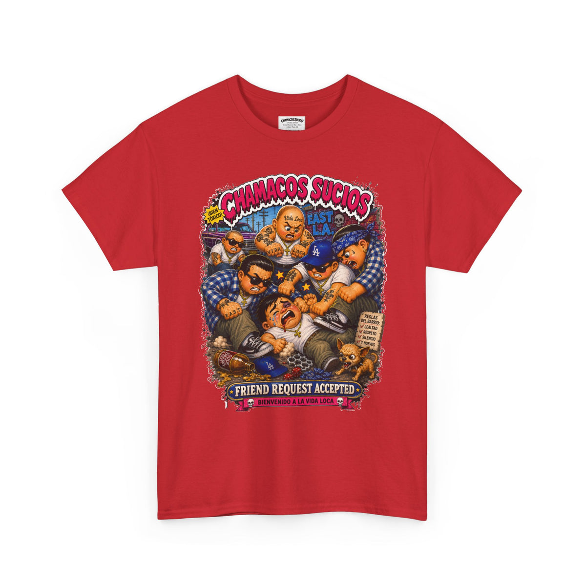 Friend Request Accepted™ | Chamacos Sucios Apparel Edition