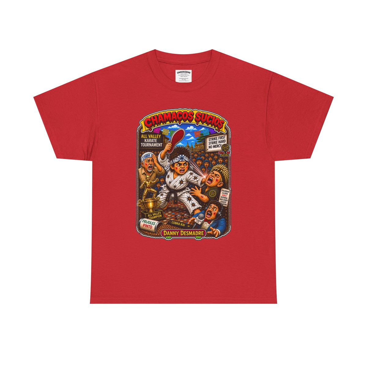 Danny Desmadre | Chamacos Sucios Apparel Edition