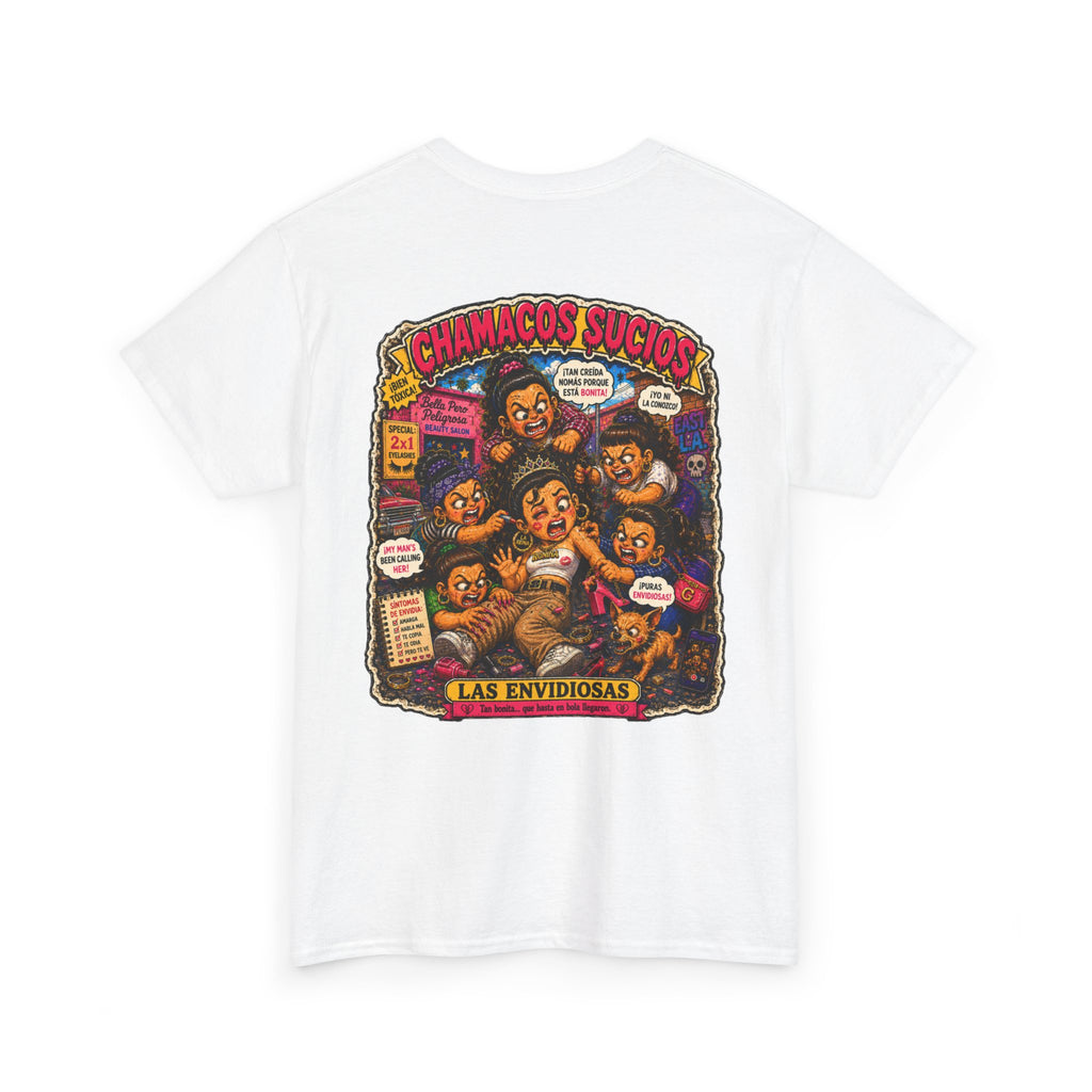 Las Envidiosas™ | Chamacos Sucios Apparel Edition