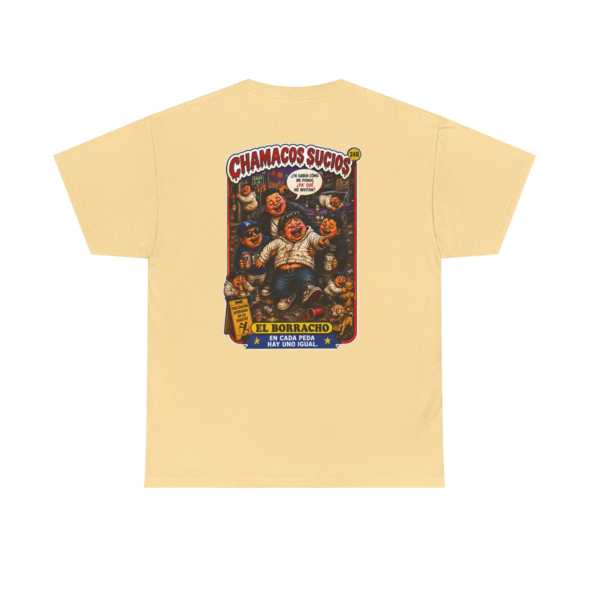 El Borracho | Chamacos Sucios™ Apparel Edition