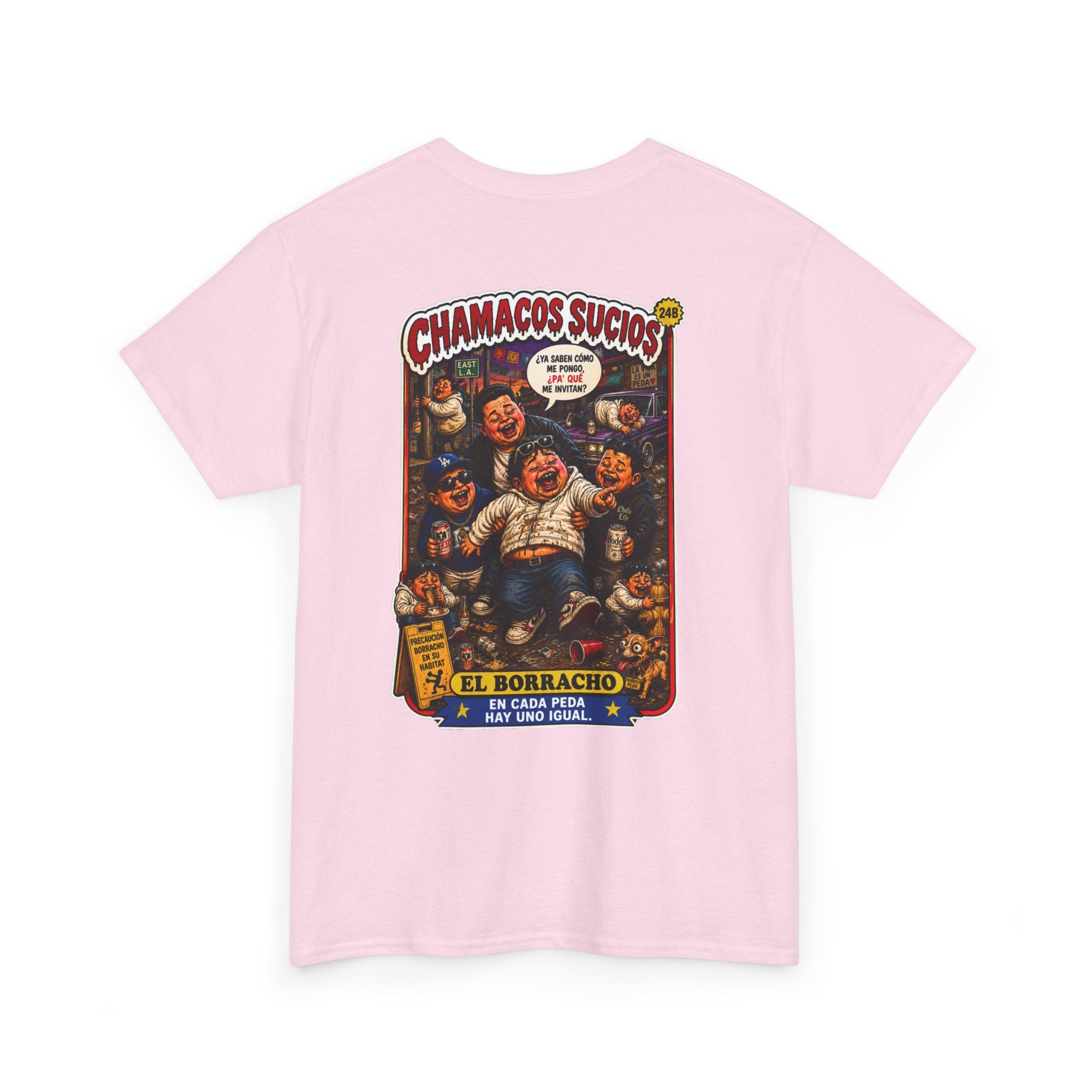 El Borracho | Chamacos Sucios™ Apparel Edition
