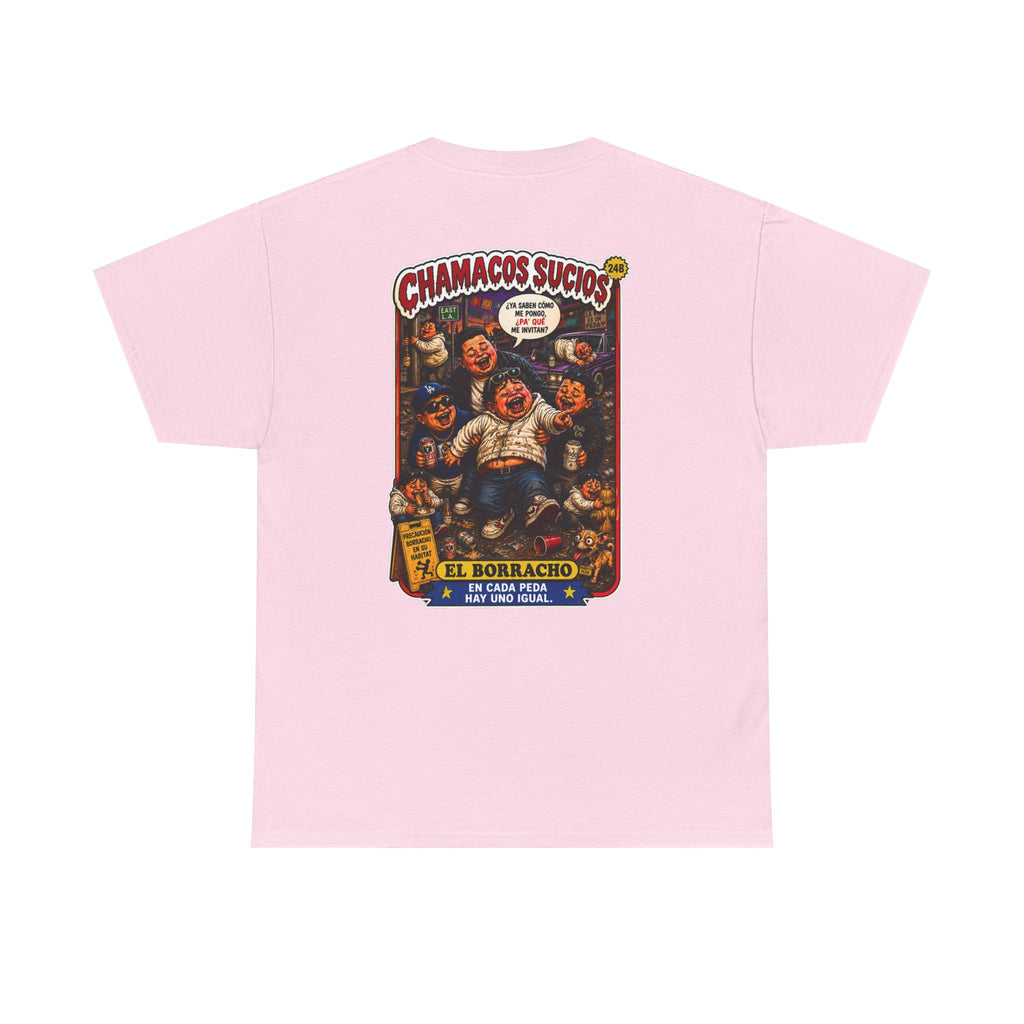 El Borracho | Chamacos Sucios™ Apparel Edition