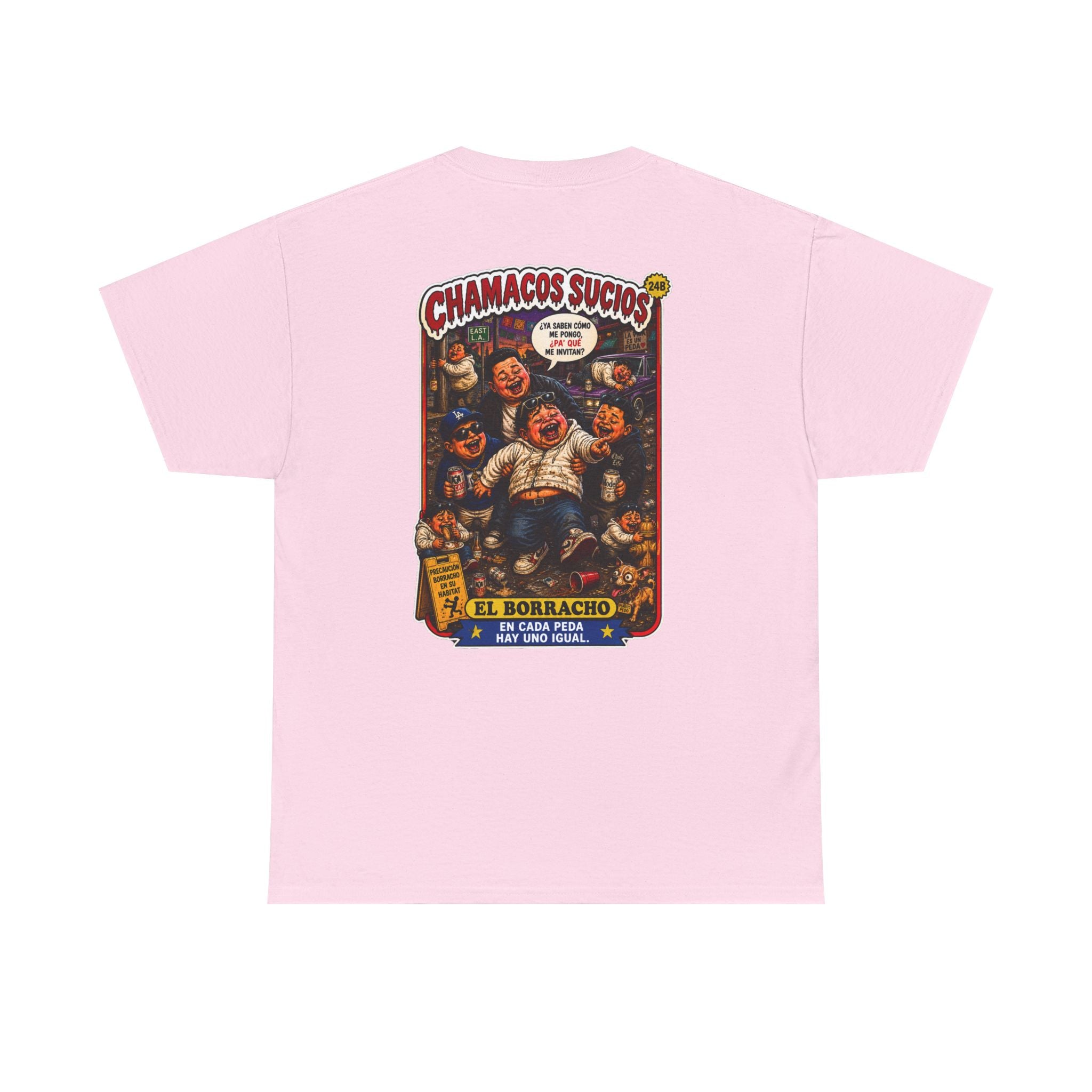 El Borracho | Chamacos Sucios™ Apparel Edition