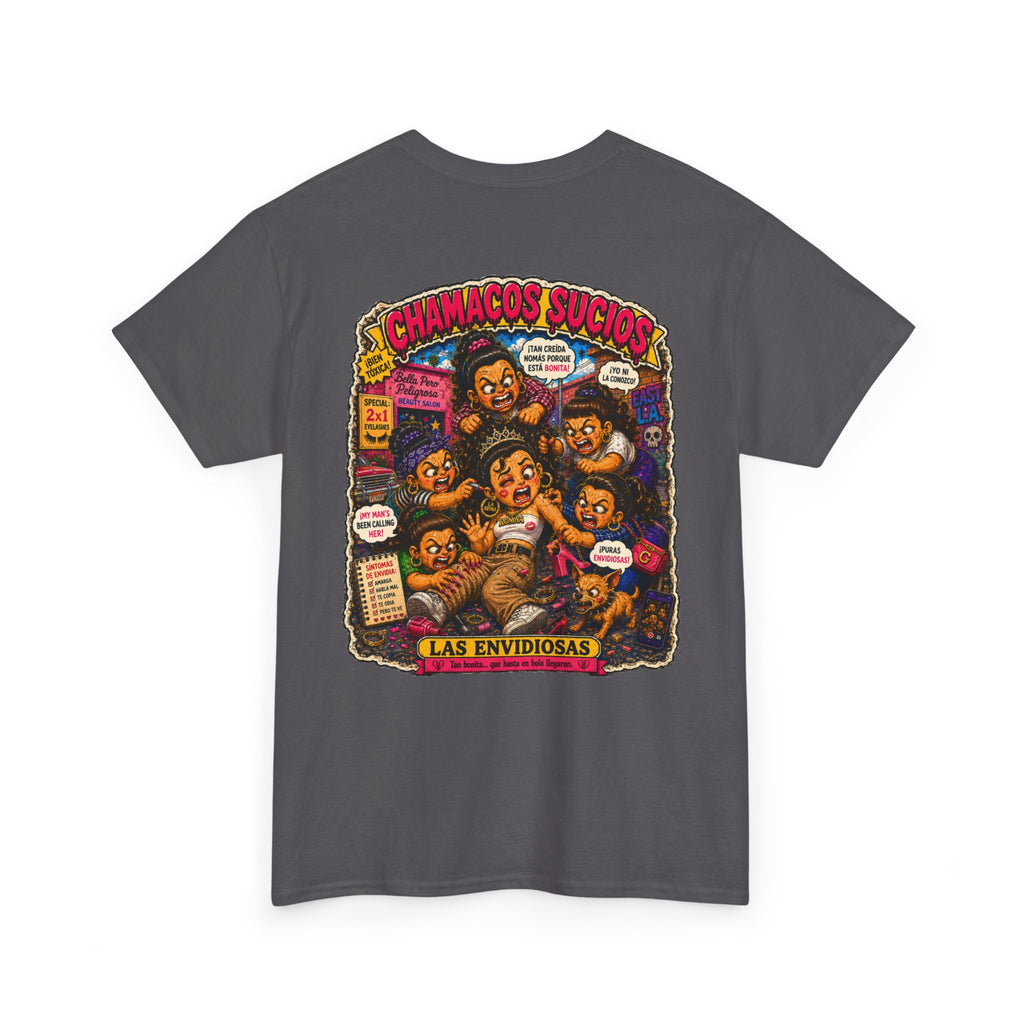 Las Envidiosas™ | Chamacos Sucios Apparel Edition