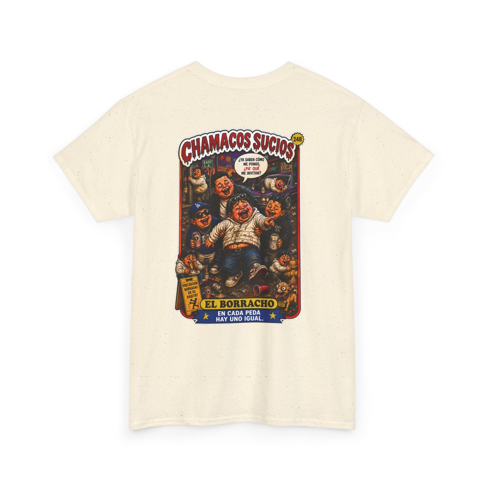 El Borracho | Chamacos Sucios™ Apparel Edition