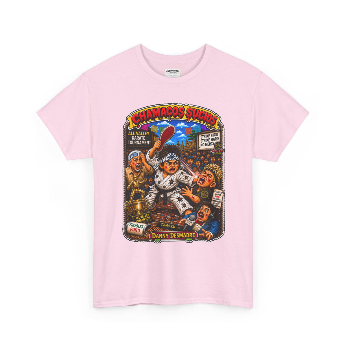 Danny Desmadre | Chamacos Sucios Apparel Edition