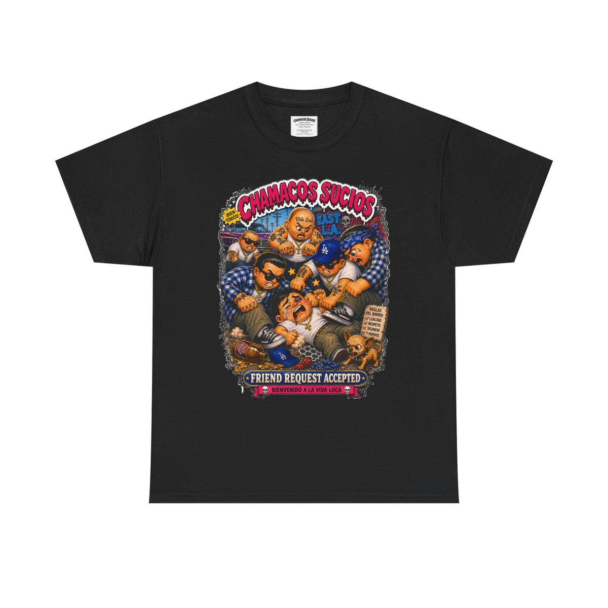 Friend Request Accepted™ | Chamacos Sucios Apparel Edition
