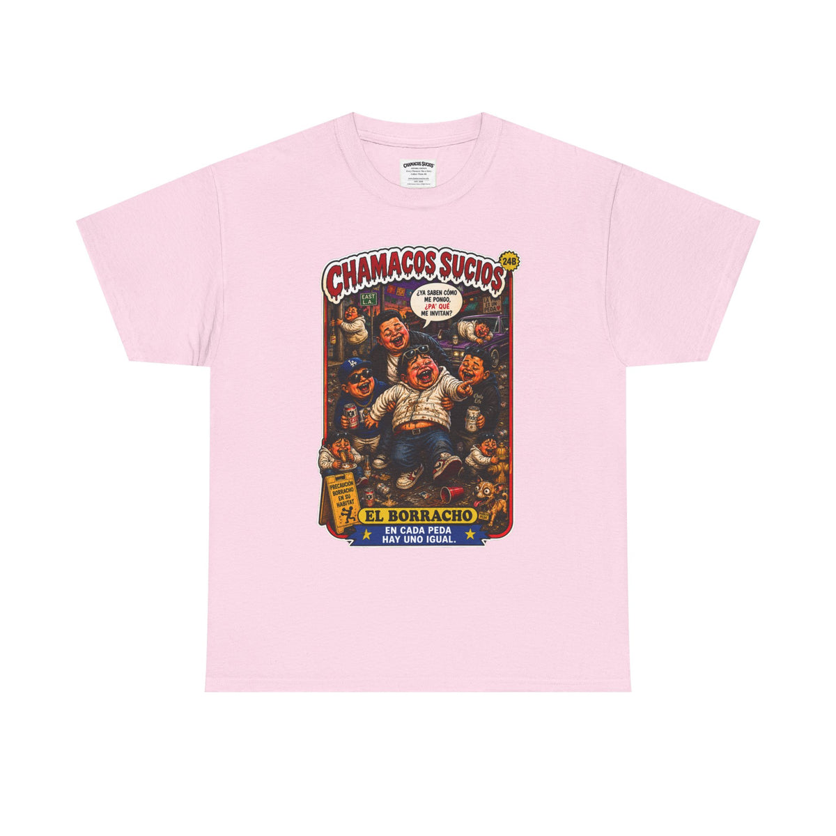 El Borracho | Chamacos Sucios™ Apparel Edition