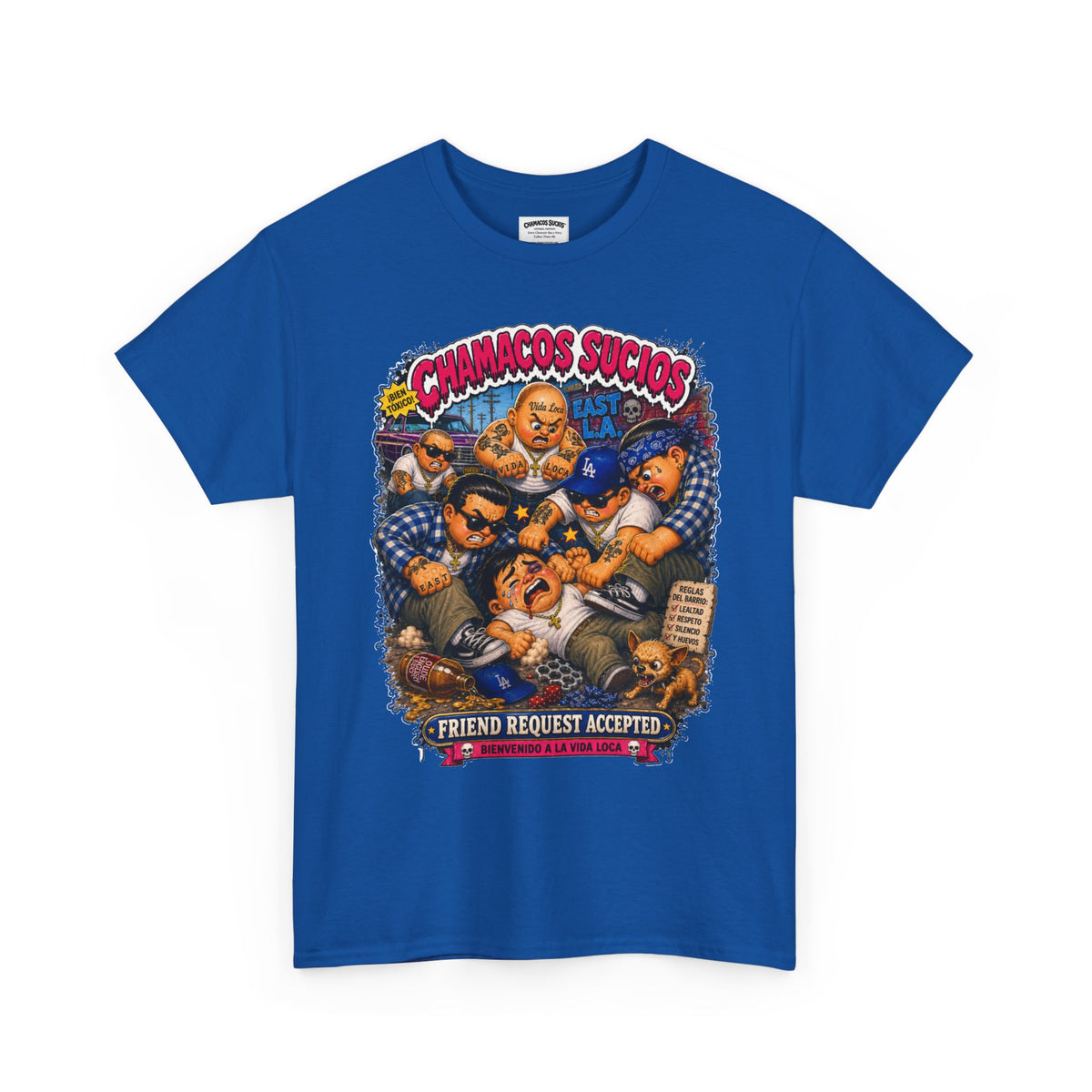 Friend Request Accepted™ | Chamacos Sucios Apparel Edition