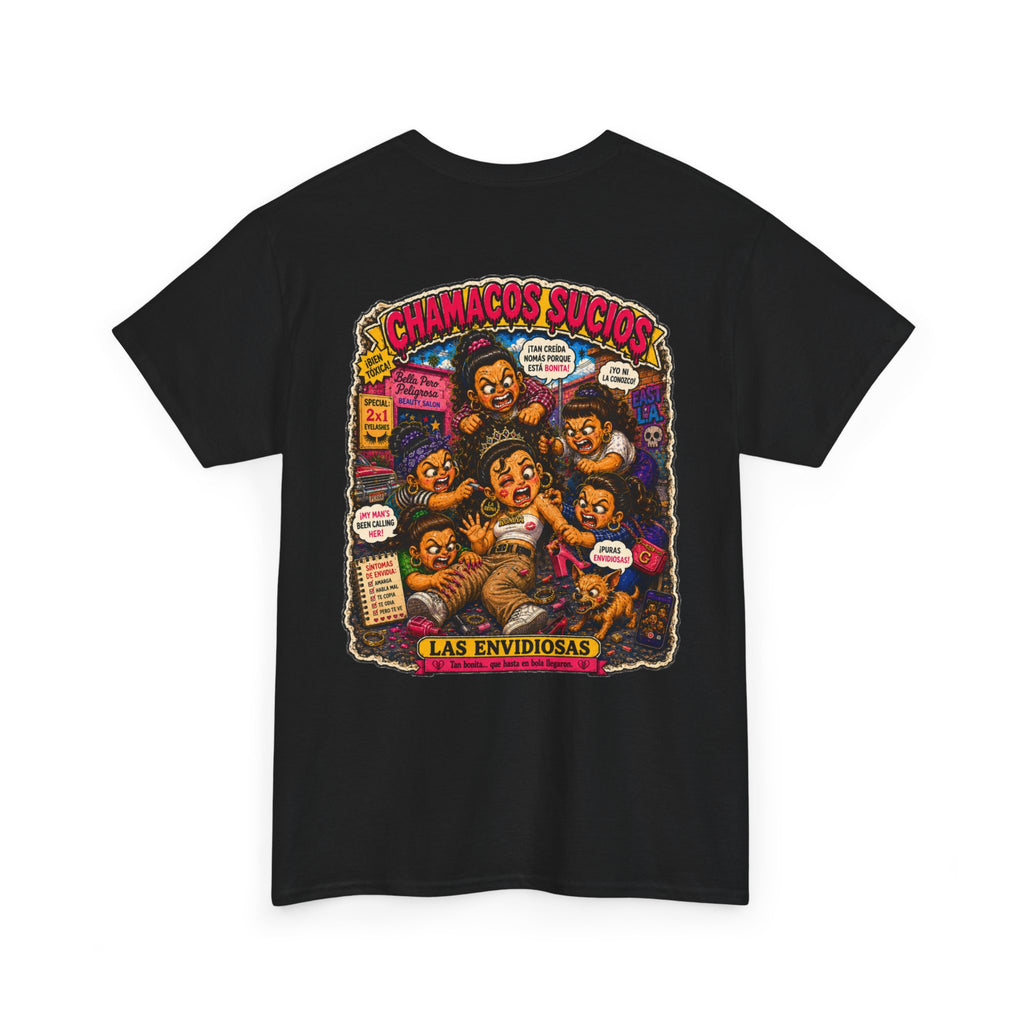 Las Envidiosas™ | Chamacos Sucios Apparel Edition