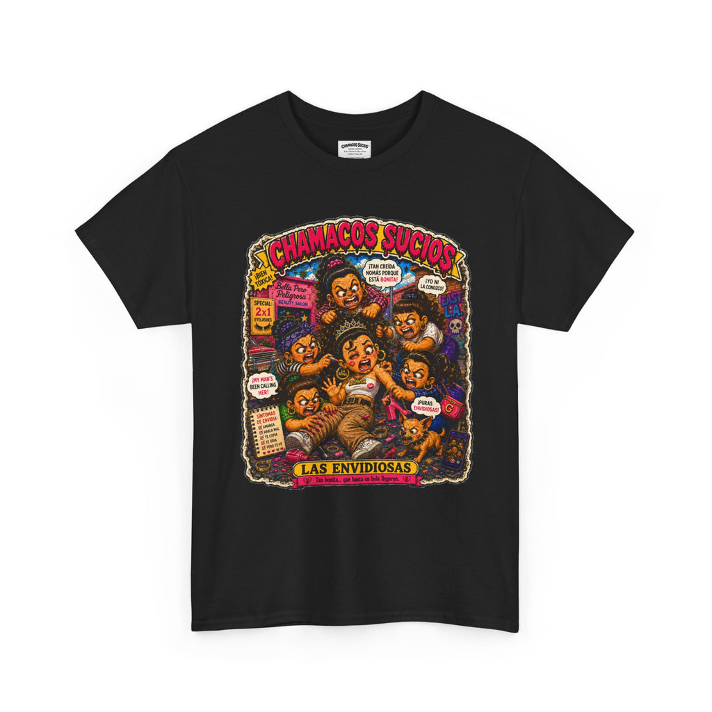 Las Envidiosas™ | Chamacos Sucios Apparel Edition