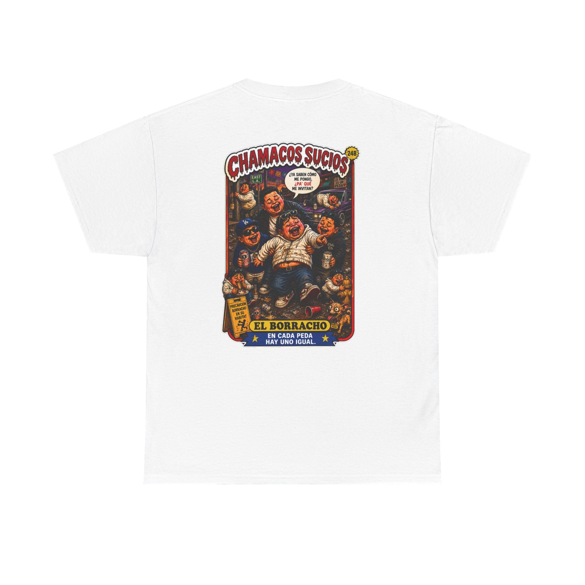 El Borracho | Chamacos Sucios™ Apparel Edition