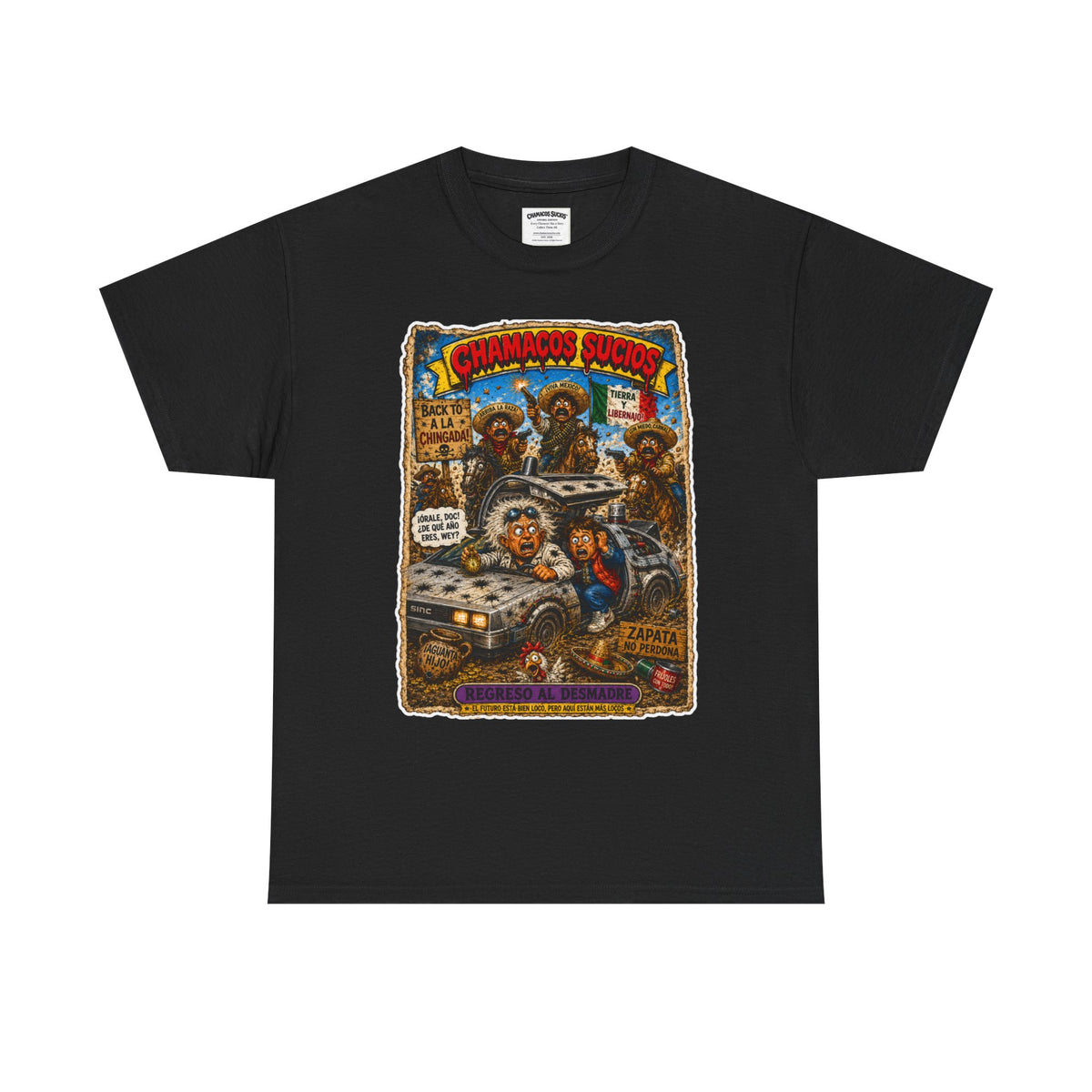 Regreso al Desmadre™ | Chamacos Sucios Apparel Edition
