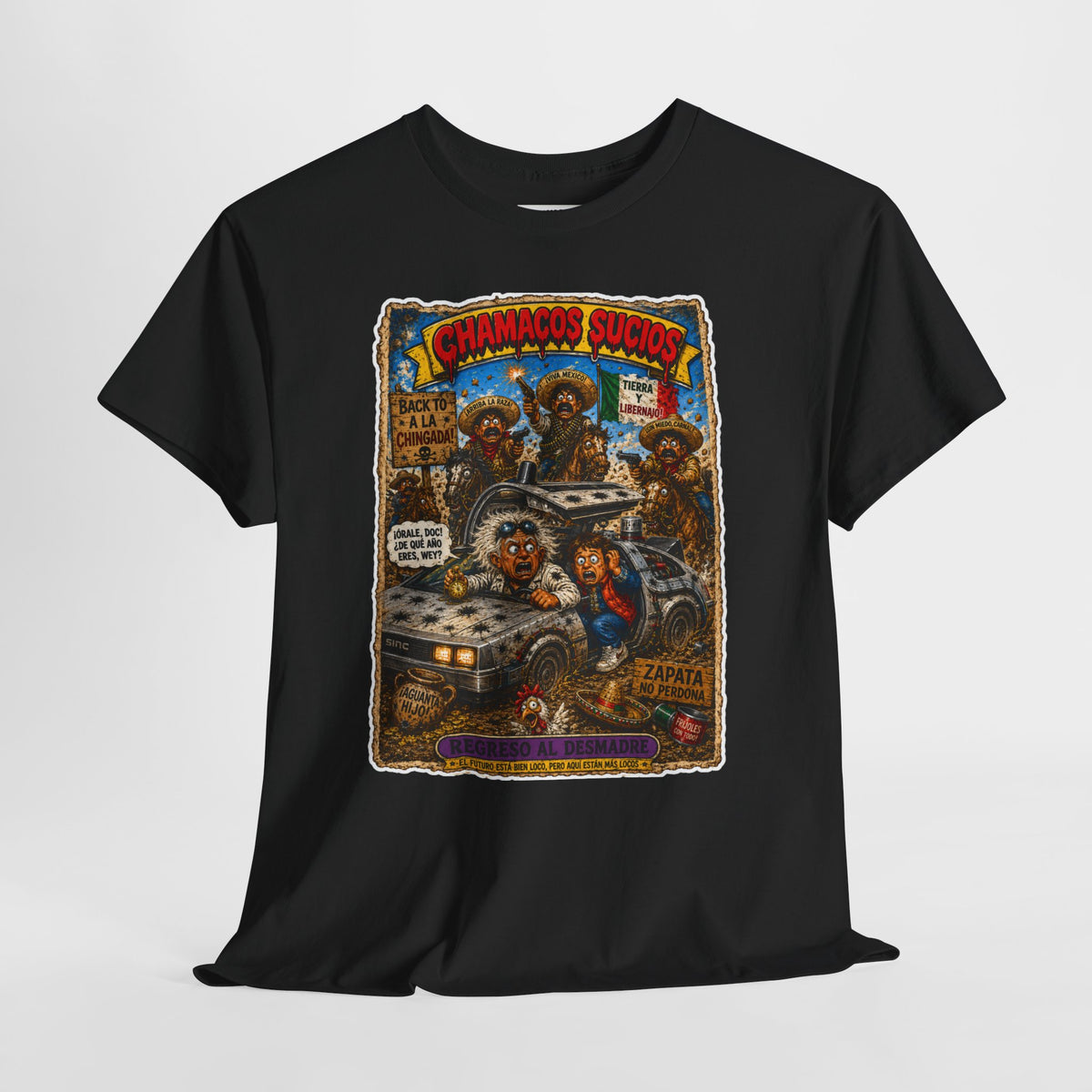 Regreso al Desmadre™ | Chamacos Sucios Apparel Edition