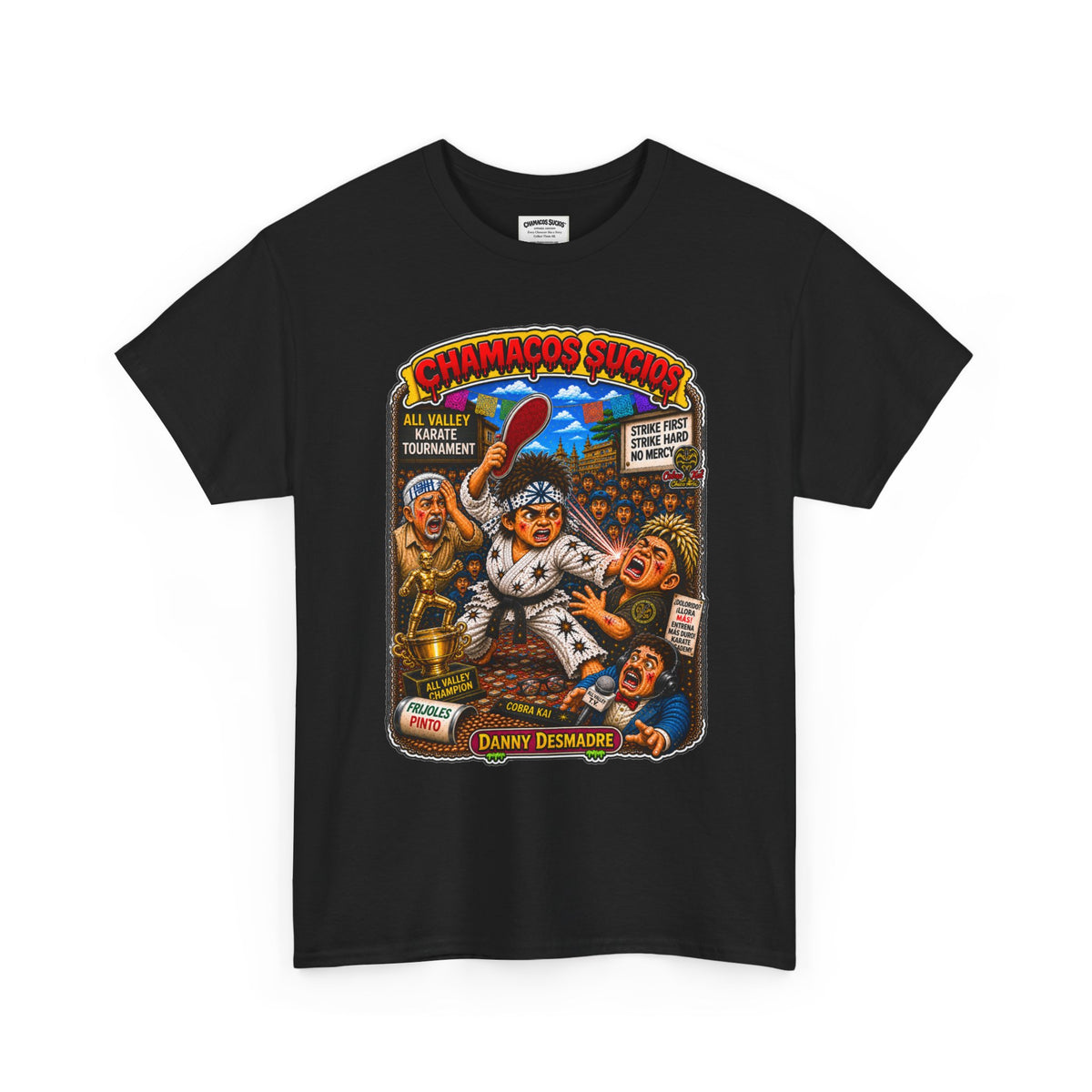 Danny Desmadre | Chamacos Sucios Apparel Edition