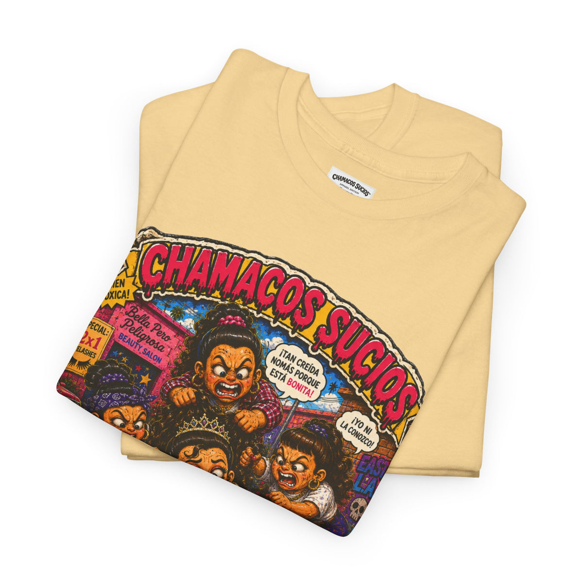 Las Envidiosas™ | Chamacos Sucios Apparel Edition