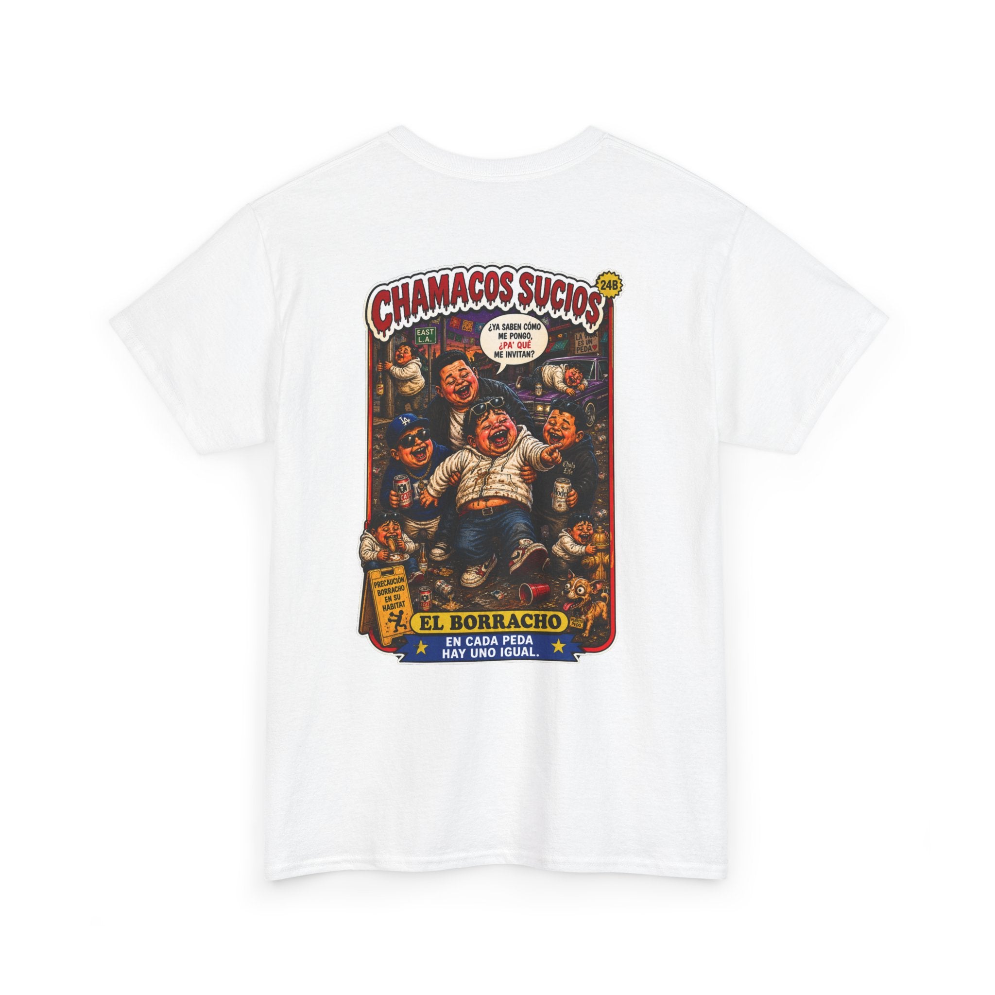 El Borracho | Chamacos Sucios™ Apparel Edition