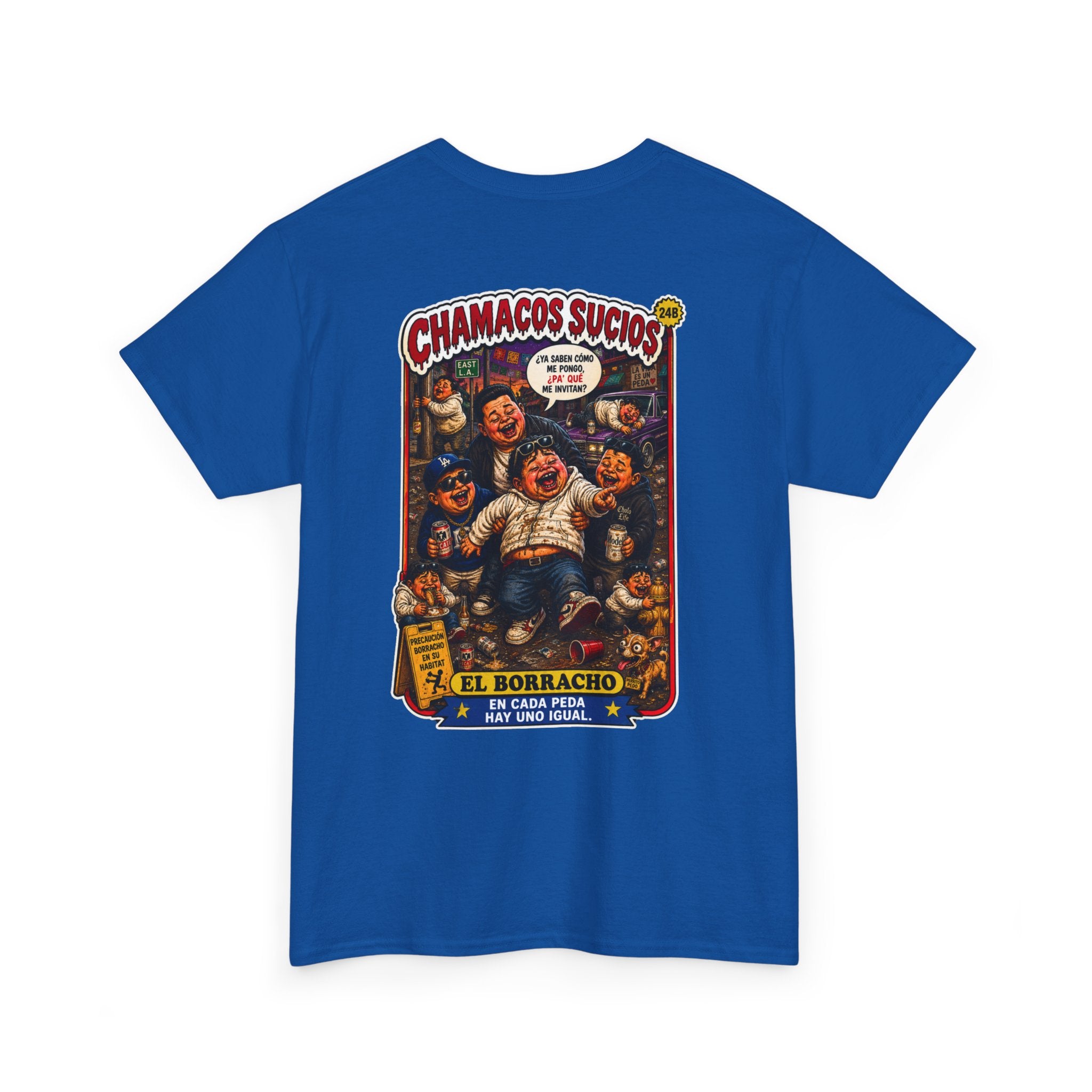 El Borracho | Chamacos Sucios™ Apparel Edition