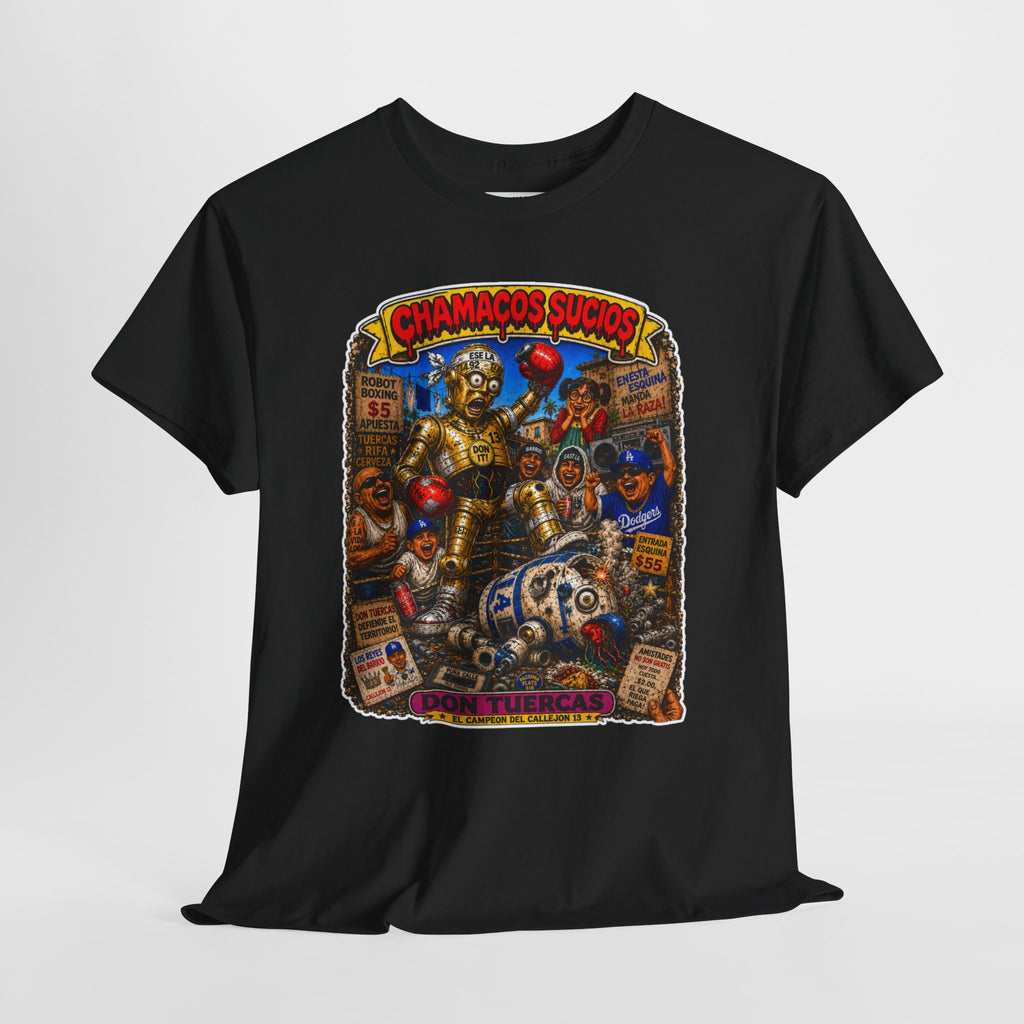Don Tuercas™ | Chamacos Sucios Apparel Edition