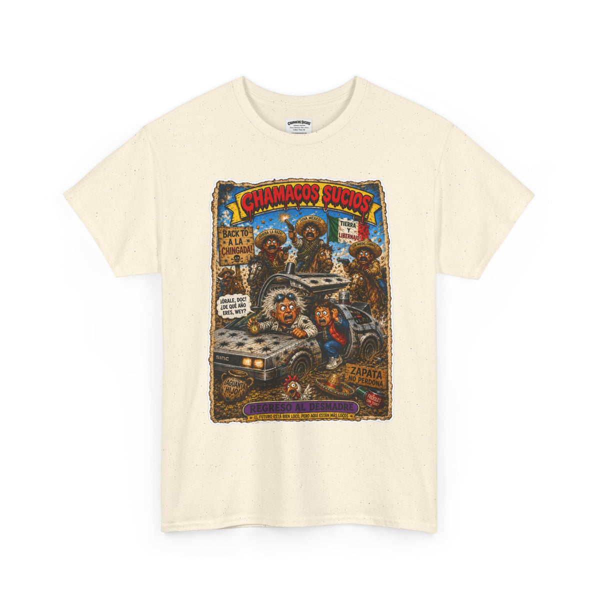Regreso al Desmadre™ | Chamacos Sucios Apparel Edition