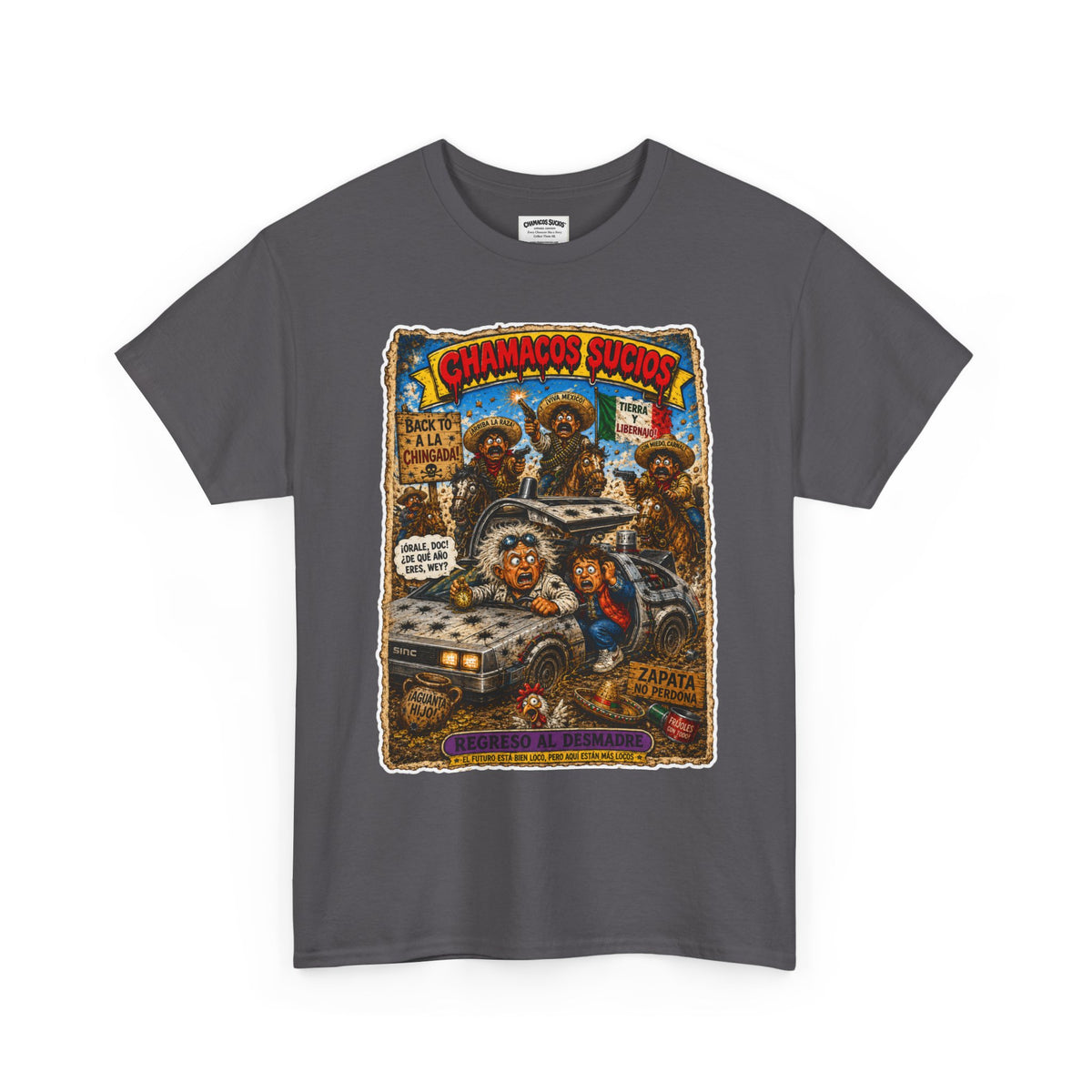 Regreso al Desmadre™ | Chamacos Sucios Apparel Edition