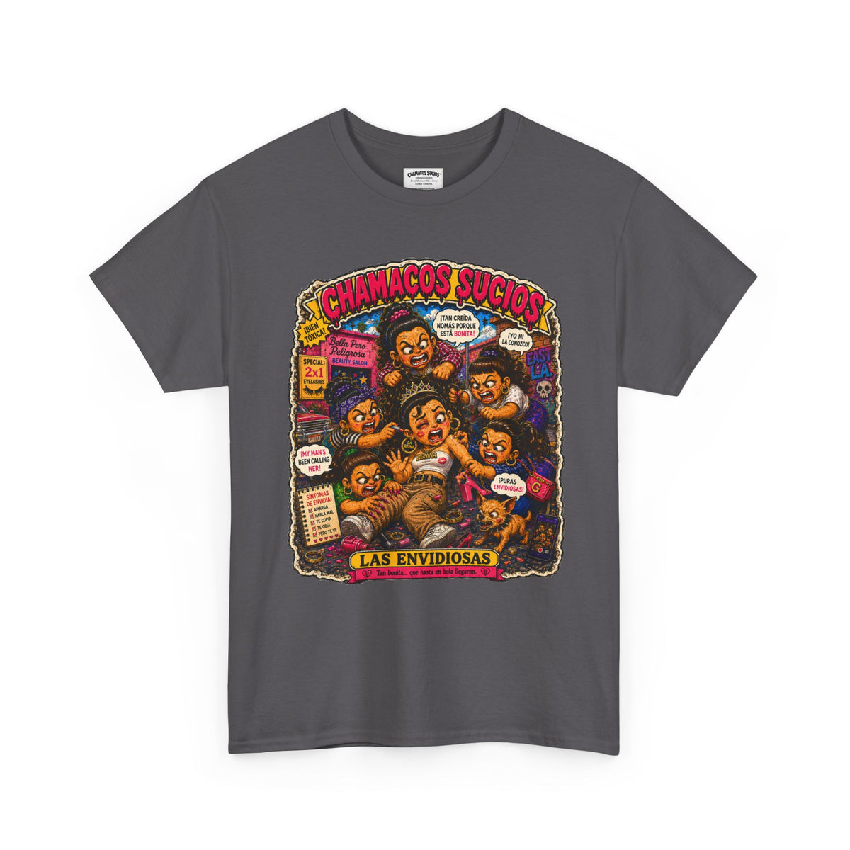 Las Envidiosas™ | Chamacos Sucios Apparel Edition