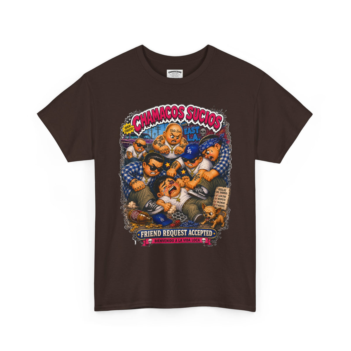 Friend Request Accepted™ | Chamacos Sucios Apparel Edition