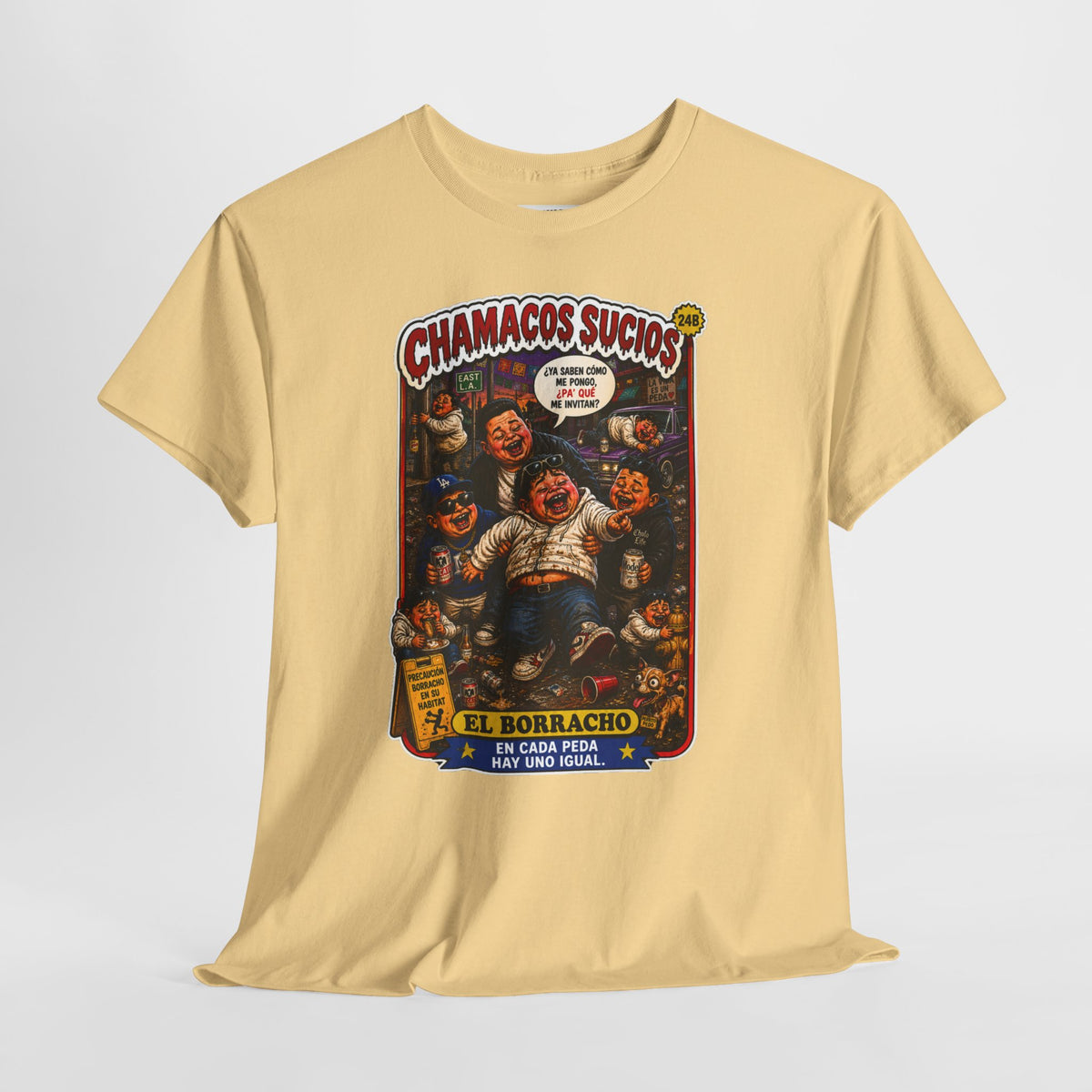 El Borracho | Chamacos Sucios™ Apparel Edition