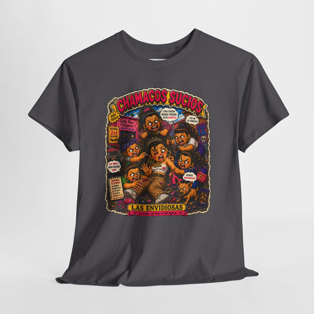 Las Envidiosas™ | Chamacos Sucios Apparel Edition