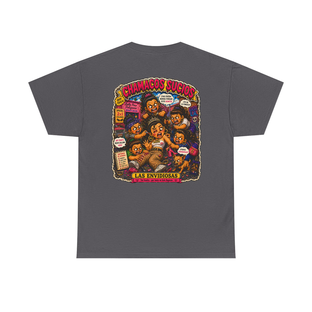 Las Envidiosas™ | Chamacos Sucios Apparel Edition