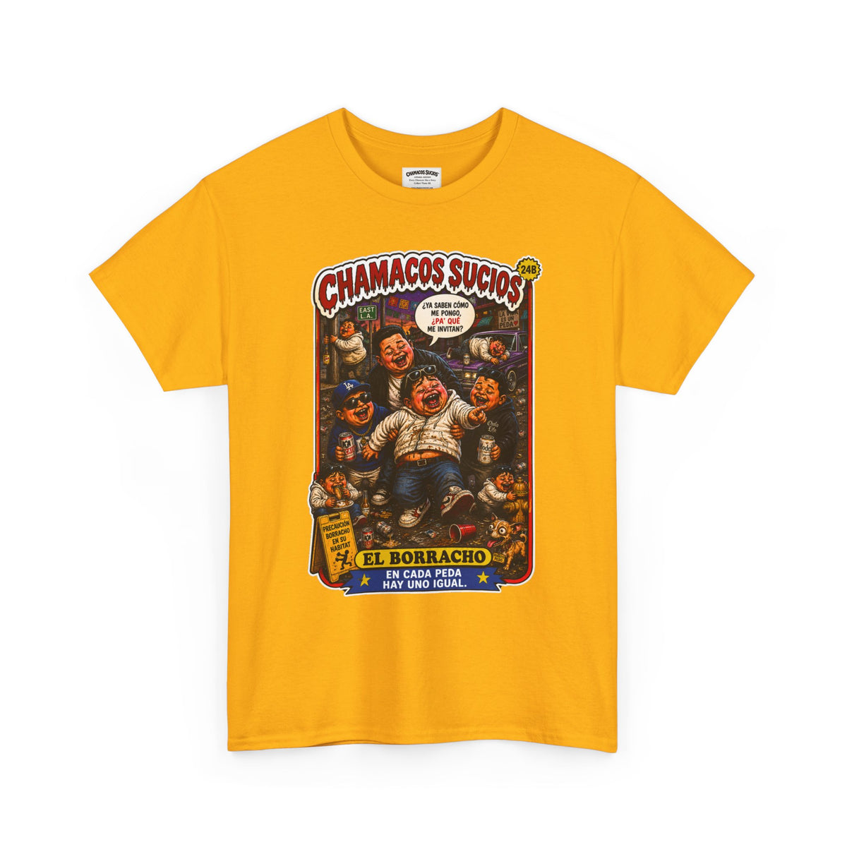 El Borracho | Chamacos Sucios™ Apparel Edition