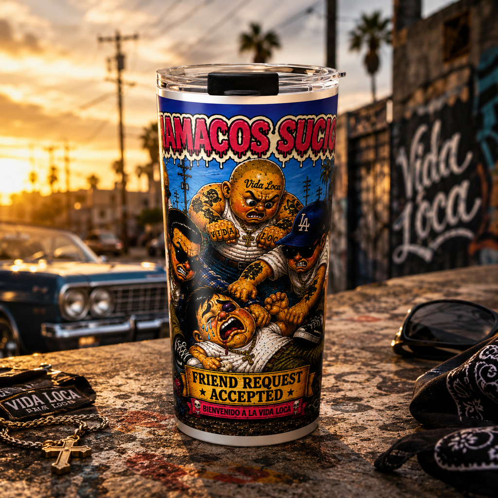 Friend Request Accepted™ – Chamacos Sucios 20oz Tumbler