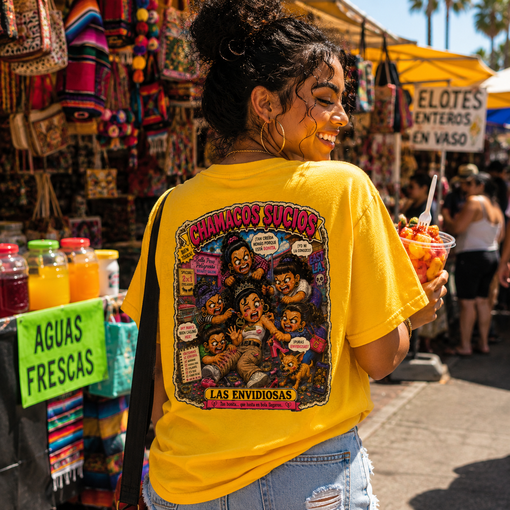 Las Envidiosas™ | Chamacos Sucios Apparel Edition